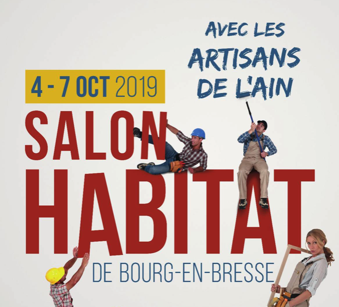 Salon Habitat de Bourg-en-Bresse : 4 au 7 Octobre 2019